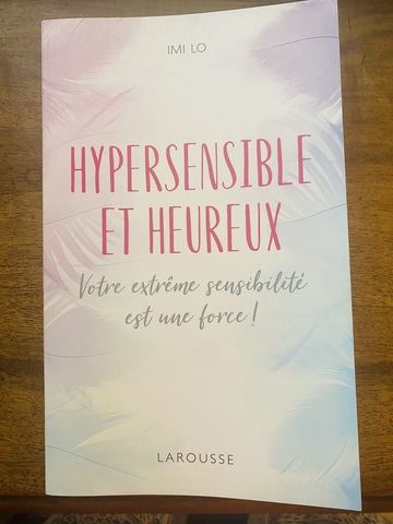 Hypersensible et Heureux